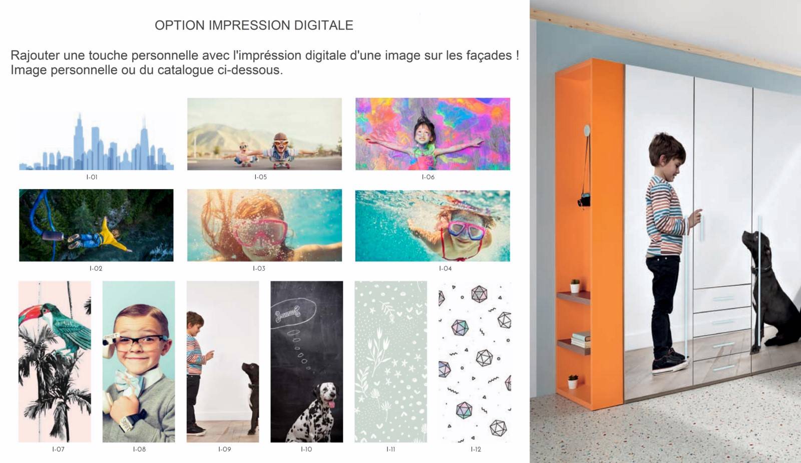 En option, vous pouvez nous demander de personnaliser vos façades de meubles de chambre  